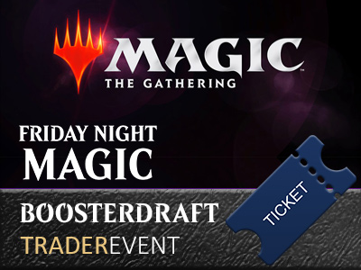 Ticket: Friday Night Magic Boosterdraft 